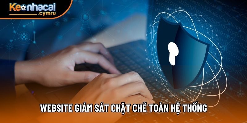 Website giám sát chặt chẽ toàn hệ thống