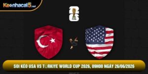 Soi Kèo Usa Vs Türkiye World Cup 2026, 09h00 Ngày 26/06